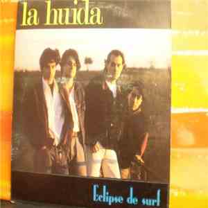 La Huida - Eclipse De Surf FLAC