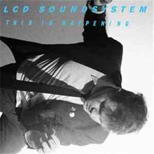 LCD Soundsystem - This Is Happening FLAC
