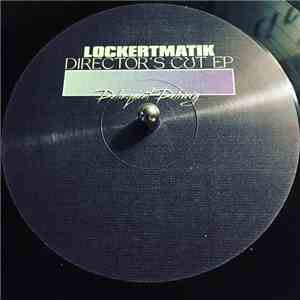 Lockertmatik - Director's Cut EP FLAC