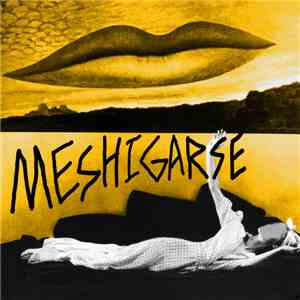 Meshigarse - Meshigarse FLAC