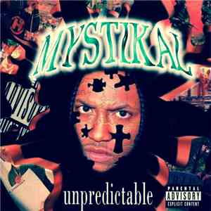 Mystikal - Unpredictable FLAC