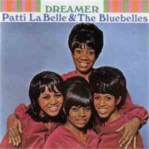 Patti LaBelle & The Bluebells - Dreamer FLAC