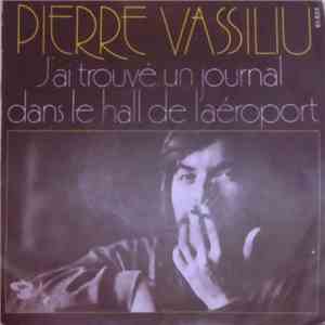Pierre Vassiliu - J'ai Trouvé Un Journal Dans Le Hall De L'aéroport FLAC