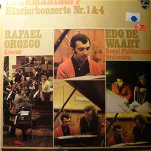 Rafaël Orozco, Edo de Waart, Rachmaninoff, Royal Philharmonic Orchestra - Klavierkonzerte Nr.1 & 4 FLAC
