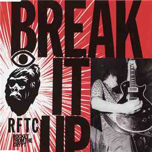 Rocket From The Crypt - Break It Up FLAC