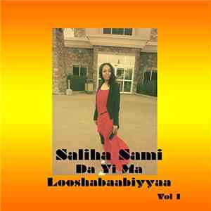 Saliha Sami - Da Yi Ma Looshabaabiyyaa, Vol. 1 FLAC