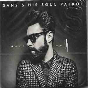 San2 & His Soul Patrol - Hold On FLAC