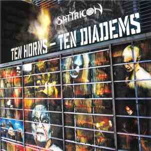 Satyricon - Ten Horns - Ten Diadems FLAC