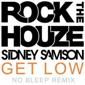 Sidney Samson - Get Low (No Bleep Remix) FLAC