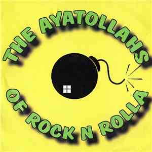 The Ayatollahs Of Rock 'n' Rolla - The Ayatollahs Of Rock 'n' Rolla FLAC