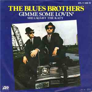 The Blues Brothers - Gimme Some Lovin' / She Caught The Katy FLAC
