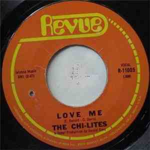 The Chi-Lites - Love Me / Love Is Gone FLAC