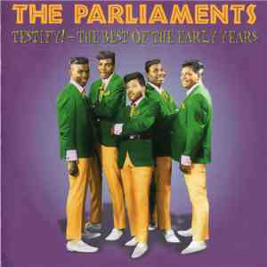 The Parliaments - Testify! - The Best Of The Early Years FLAC