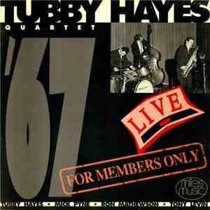 Tubby Hayes Quartet - For Members Only - '67 Live FLAC