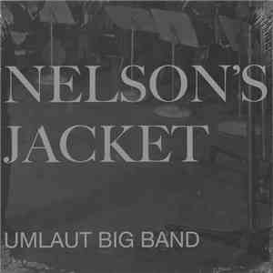Umlaut Big Band - Nelson's Jacket FLAC