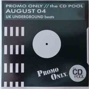 Various - Promo Only UK Underground Beats: August 2004 FLAC