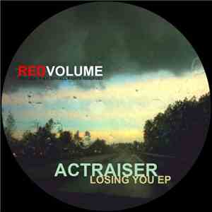Actraiser - Losing You EP FLAC