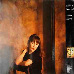 Adele Bertei - Little Lives FLAC