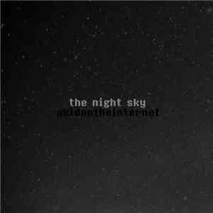 akidontheinternet - The Night Sky FLAC