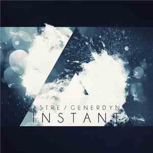 Astre & Generdyn - Instant FLAC