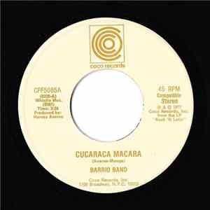 Barrio Band - Cucaraca Macara / Girl From The Mountain FLAC