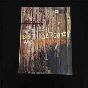 Big Bill Broonzy and Washboard Sam - The Blues FLAC
