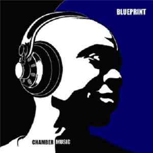 Blueprint - Chamber Music FLAC