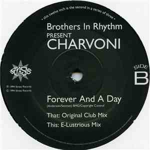 Brothers In Rhythm Presents Charvoni - Forever And A Day FLAC