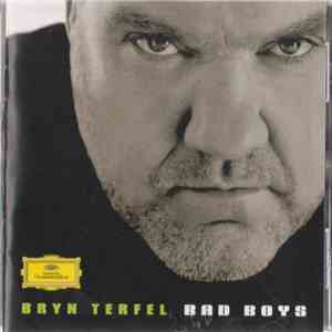 Bryn Terfel - Bad Boys FLAC
