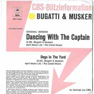 Bugatti & Musker - Dancing With The Captain / Dogs In The Yard FLAC
