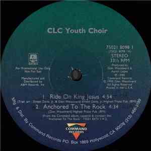 CLC Youth Choir - Ride On King Jesus FLAC