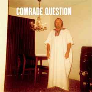 Comrade Question - Pepe Polo FLAC
