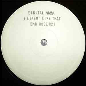 Digital Mama - I Likem' Like That FLAC