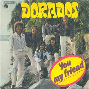 Dorados - You My Friend FLAC