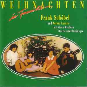 Frank Schöbel Mit Aurora Lacasa Und Ihren Kindern Odette Und Dominique - Weihnachten In Familie FLAC