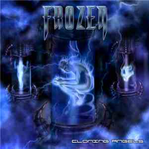 Frozen  - Cloning Angels FLAC
