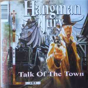 Hangman Jury  - Talk Of The Town FLAC