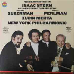 Isaac Stern, Pinchas Zukerman, Itzhak Perlman, Zubin Mehta, New York Philharmonic - Isaac Stern 60th Anniversary Celebration FLAC