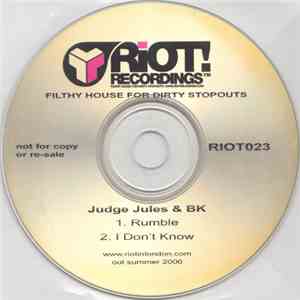 Judge Jules & BK - Rumble / I Don't Know FLAC
