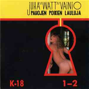 Juha "Watt" Vainio - Pahojen Poikien Lauluja 1-2 FLAC