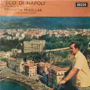 Kenneth McKellar, Mike Sammes Singers - 'Eco Di Napoli' (The Songs Of Naples) FLAC