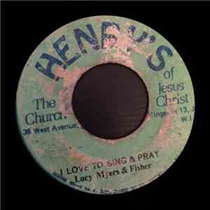 Lucy Myers & Fisher  - Jesus Is Passing Today / I Love To Sing & Pray FLAC