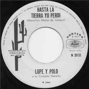 Lupe Y Polo - Hasta La Tierra Yo Perdi FLAC