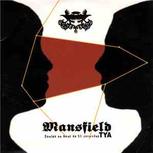Mansfield.TYA - Seules Au Bout De 23 Secondes FLAC