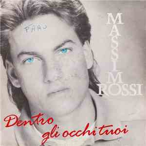 Massimo Rossi  - Dentro Gli Occhi Tuoi FLAC