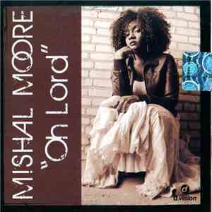 Mishal Moore - Oh Lord FLAC