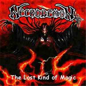 Necrodemon  - The Lost Kind Of Magic FLAC