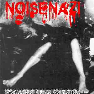 Noise Nazi - Spontaneous Human Combustion FLAC