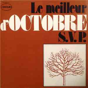 Octobre - Le Meilleur D'Octobre S.V.P. FLAC
