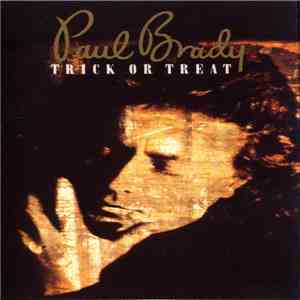 Paul Brady - Trick Or Treat FLAC